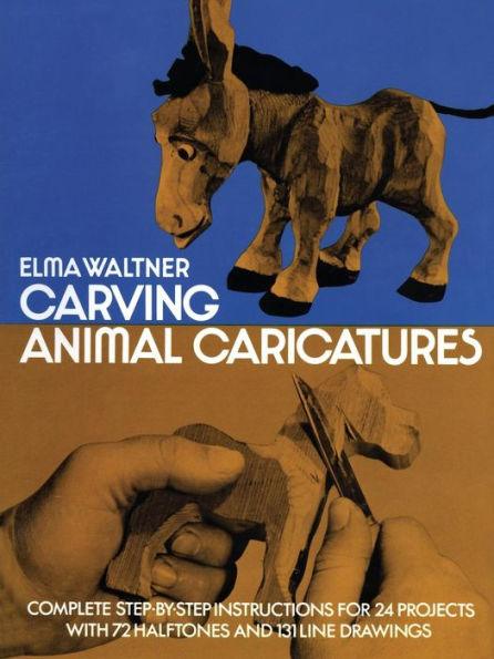Carving Animal Caricatures - Paperback | Diverse Reads
