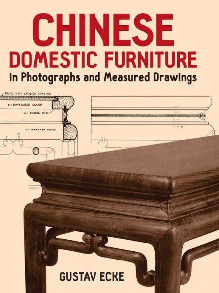 Chinese Domestic Furniture in Photographs and Measured Drawings - Paperback | Diverse Reads