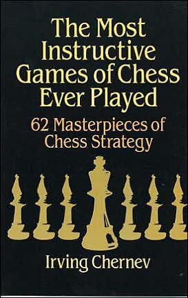 The Most Instructive Games of Chess Ever Played - Paperback | Diverse Reads