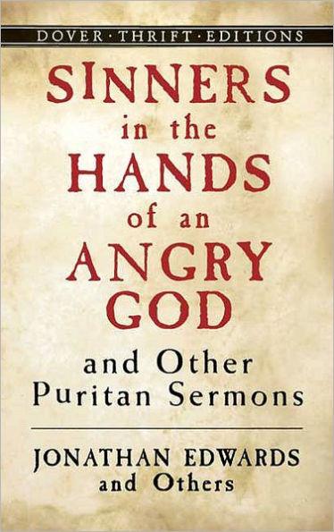 Sinners in the Hands of an Angry God and Other Puritan Sermons - Paperback | Diverse Reads