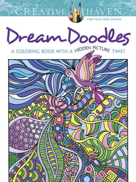 Creative Haven Dream Doodles: A Coloring Book with a Hidden Picture Twist - Paperback | Diverse Reads