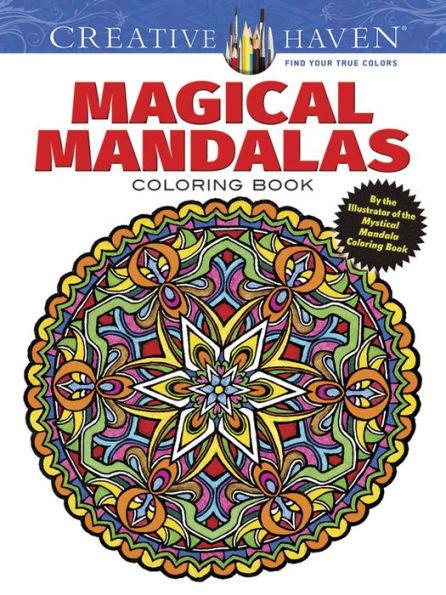 Creative Haven Magical Mandalas Coloring Book: By the Illustrator of the Mystical Mandala Coloring Book - Paperback | Diverse Reads