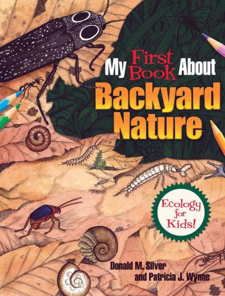 My First Book About Backyard Nature: Ecology for Kids! - Paperback | Diverse Reads