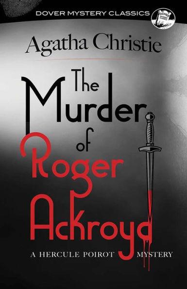 The Murder of Roger Ackroyd (Hercule Poirot Series) (Dover Mystery Classics) - Paperback | Diverse Reads