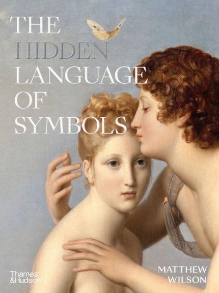The Hidden Language of Symbols - Hardcover | Diverse Reads