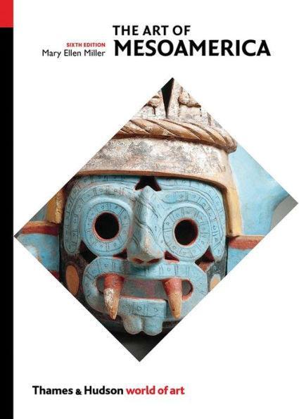 Art of Mesoamerica: From Olmec to Aztec - Diverse Reads