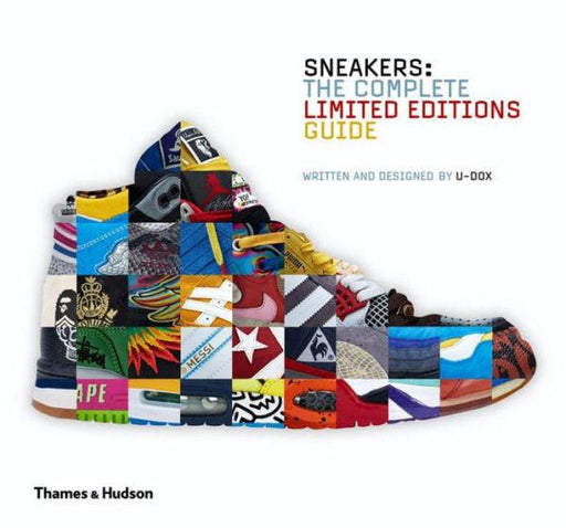 Sneakers: Complete Limited Edition Guide: The Complete Limited Editions Guide - Hardcover | Diverse Reads