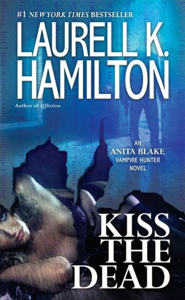 Kiss the Dead (Anita Blake Vampire Hunter Series #21) - Paperback | Diverse Reads