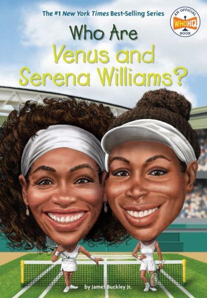 Who Are Venus and Serena Williams? - Paperback | Diverse Reads