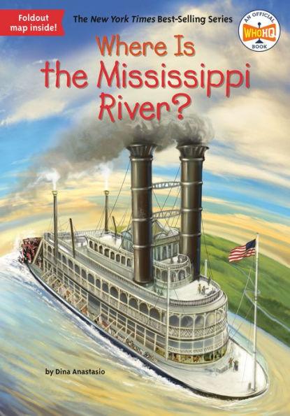Where Is the Mississippi River? - Paperback | Diverse Reads