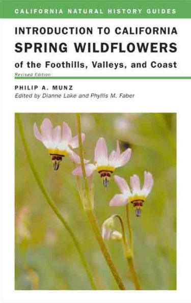 Introduction to California Spring Wildflowers of the Foothills, Valleys, and Coast - Paperback | Diverse Reads