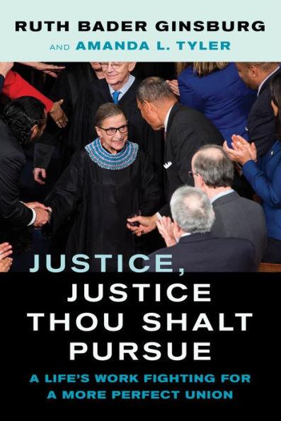 Justice, Justice Thou Shalt Pursue: A Life's Work Fighting for a More Perfect Union - Hardcover | Diverse Reads