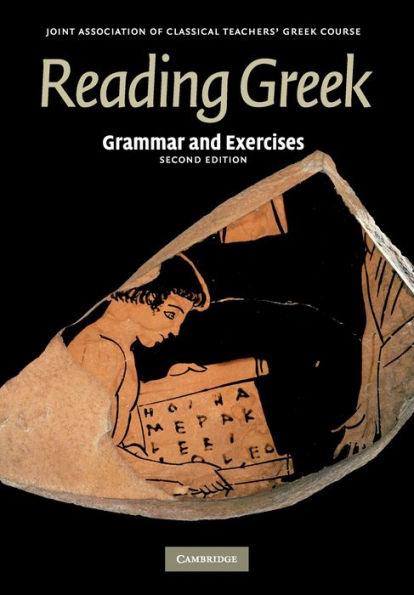 Reading Greek: Grammar and Exercises / Edition 2