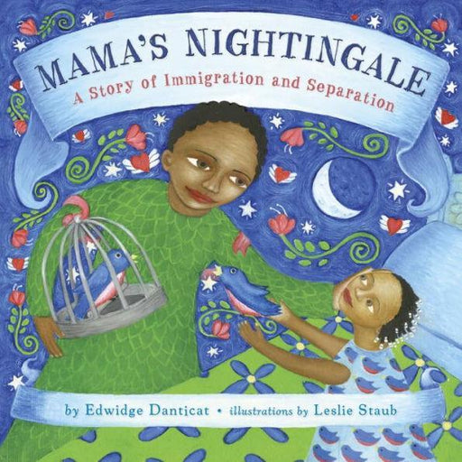 Mama's Nightingale: A Story of Immigration and Separation - Hardcover | Diverse Reads
