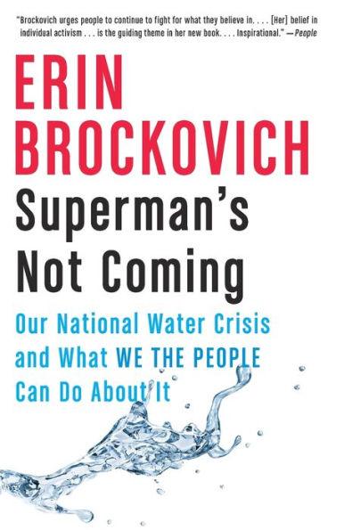 Superman's Not Coming: Our National Water Crisis and What We the People Can Do About It - Paperback | Diverse Reads