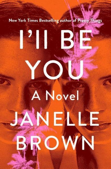 I'll Be You: A Novel - Paperback | Diverse Reads