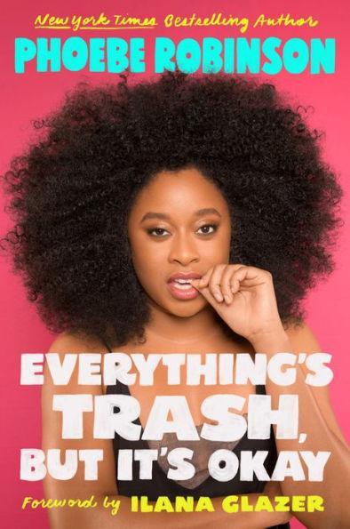 Everything's Trash, But It's Okay - Paperback | Diverse Reads