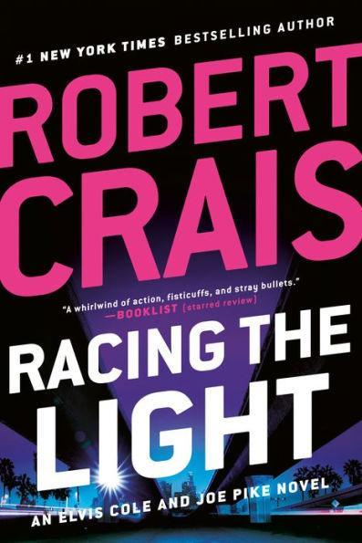 Racing the Light (Elvis Cole and Joe Pike Series #19) - Paperback | Diverse Reads