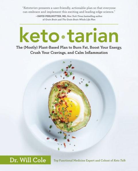 Ketotarian: The (Mostly) Plant-Based Plan to Burn Fat, Boost Your Energy, Crush Your Cravings, and Calm Inflammation: A Cookbook - Paperback | Diverse Reads