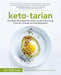 Ketotarian: The (Mostly) Plant-Based Plan to Burn Fat, Boost Your Energy, Crush Your Cravings, and Calm Inflammation: A Cookbook - Paperback | Diverse Reads