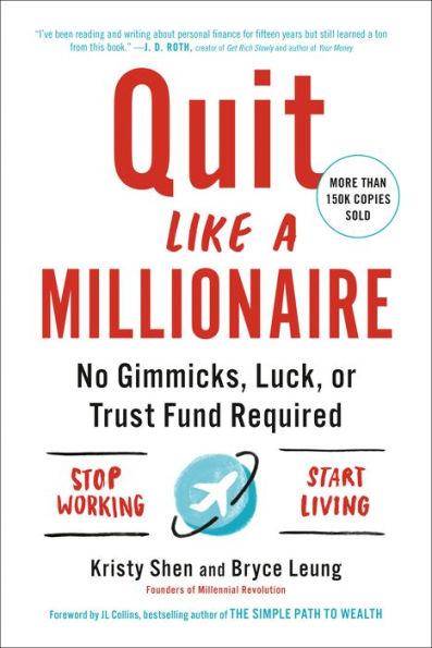 Quit Like a Millionaire: No Gimmicks, Luck, or Trust Fund Required - Paperback | Diverse Reads