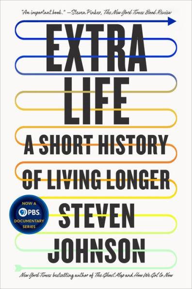 Extra Life: A Short History of Living Longer - Paperback | Diverse Reads