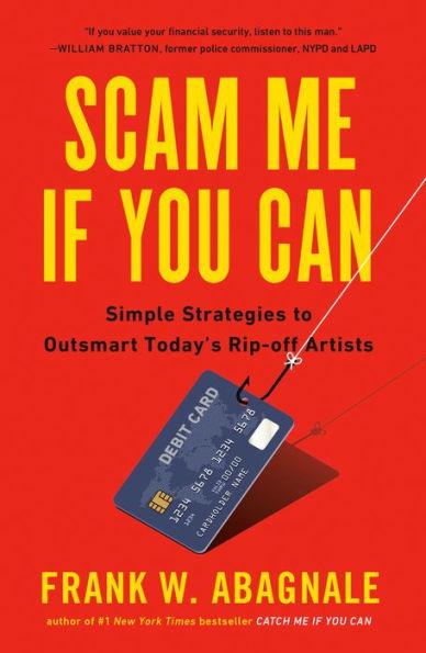 Scam Me If You Can: Simple Strategies to Outsmart Today's Rip-off Artists - Paperback | Diverse Reads