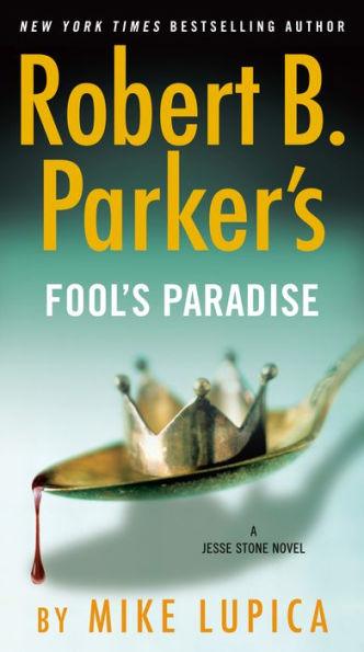 Robert B. Parker's Fool's Paradise (Jesse Stone Series #19) - Paperback | Diverse Reads
