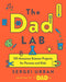 TheDadLab: 50 Awesome Science Projects for Parents and Kids - Paperback | Diverse Reads