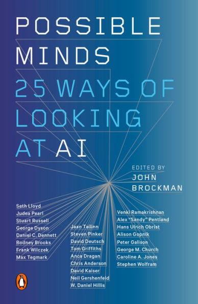 Possible Minds: Twenty-Five Ways of Looking at AI - Paperback | Diverse Reads