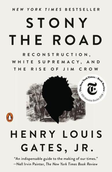 Stony the Road: Reconstruction, White Supremacy, and the Rise of Jim Crow - Paperback | Diverse Reads