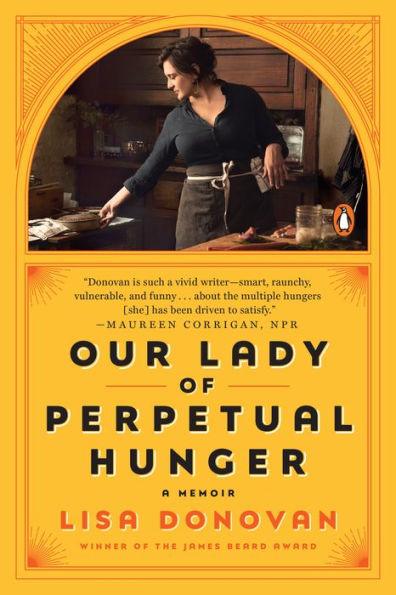 Our Lady of Perpetual Hunger: A Memoir - Paperback | Diverse Reads