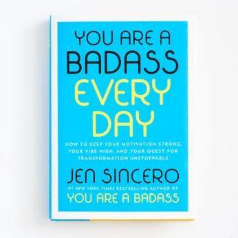 You Are a Badass Every Day: How to Keep Your Motivation Strong, Your Vibe High, and Your Quest for Transformation Unstoppable - Hardcover | Diverse Reads