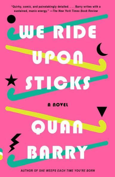 We Ride Upon Sticks: A Novel - Paperback | Diverse Reads