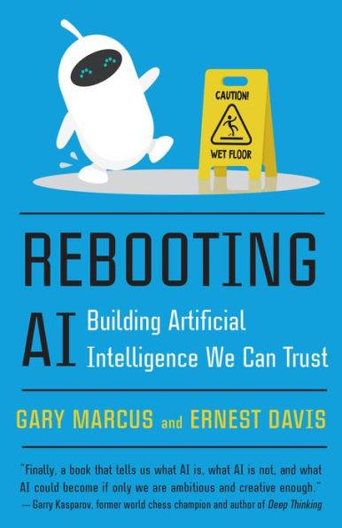 Rebooting AI: Building Artificial Intelligence We Can Trust - Paperback | Diverse Reads