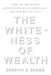 The Whiteness of Wealth: How the Tax System Impoverishes Black Americans--and How We Can Fix It - Hardcover | Diverse Reads