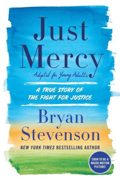 Just Mercy (Adapted for Young Adults): A True Story of the Fight for Justice - Paperback | Diverse Reads