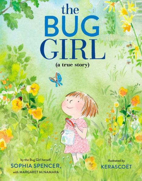 The Bug Girl: A True Story - Hardcover | Diverse Reads
