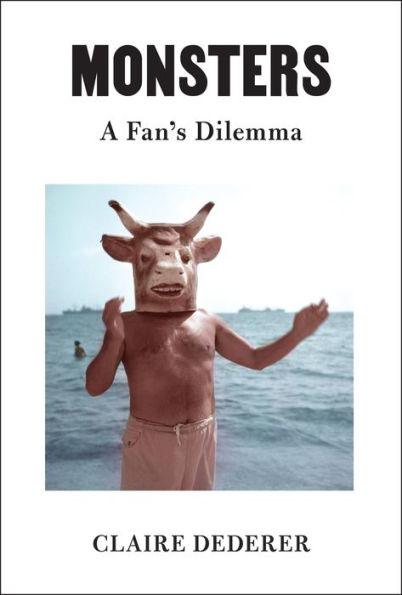 Monsters: A Fan's Dilemma - Hardcover | Diverse Reads