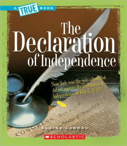The Declaration of Independence (A True Book: American History) - Paperback | Diverse Reads