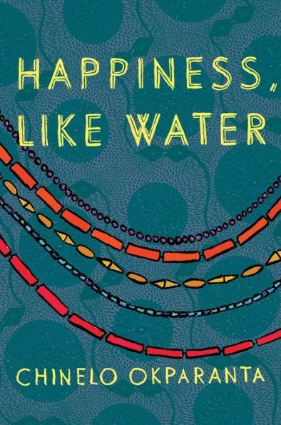 Happiness, Like Water - Paperback | Diverse Reads