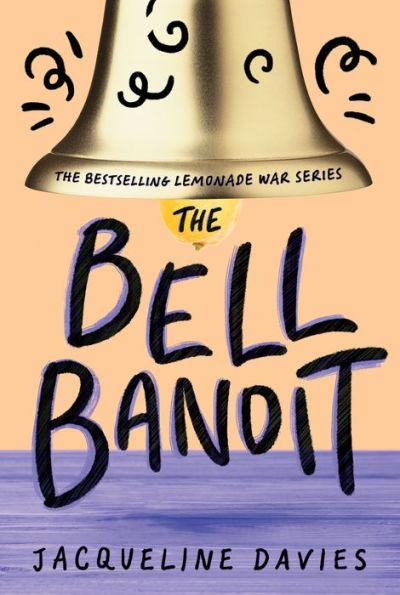 The Bell Bandit (The Lemonade War Series #3) - Paperback | Diverse Reads