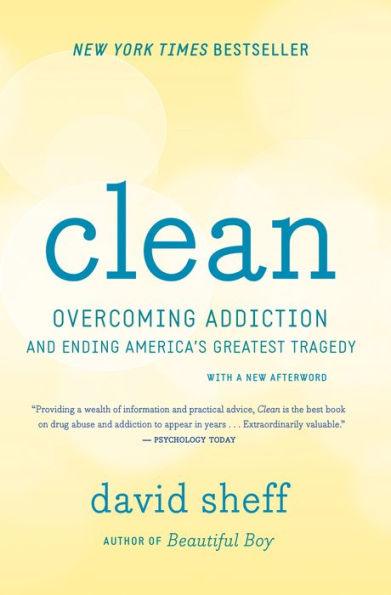 Clean: Overcoming Addiction and Ending America's Greatest Tragedy - Paperback | Diverse Reads