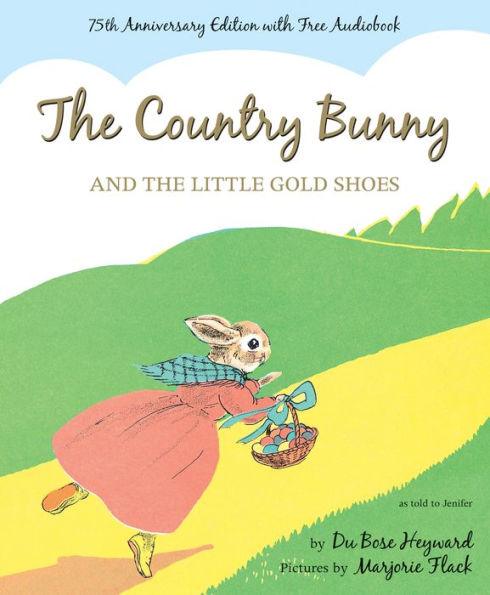The Country Bunny and the Little Gold Shoes 75th Anniversary Edition - Hardcover | Diverse Reads