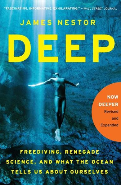Deep: Freediving, Renegade Science, and What the Ocean Tells Us About Ourselves - Paperback | Diverse Reads