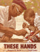 These Hands - Paperback | Diverse Reads