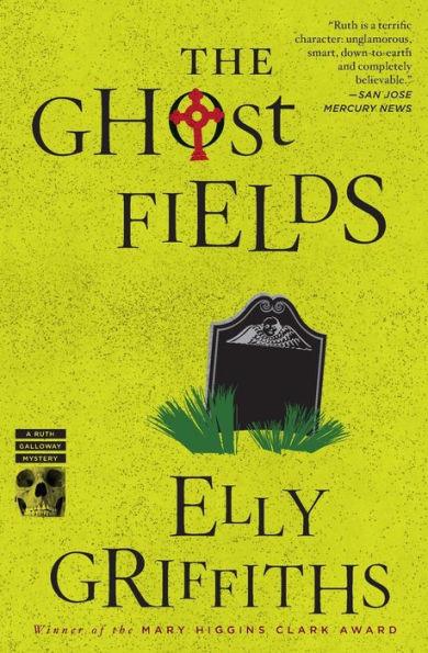 The Ghost Fields (Ruth Galloway Series #7) - Paperback | Diverse Reads