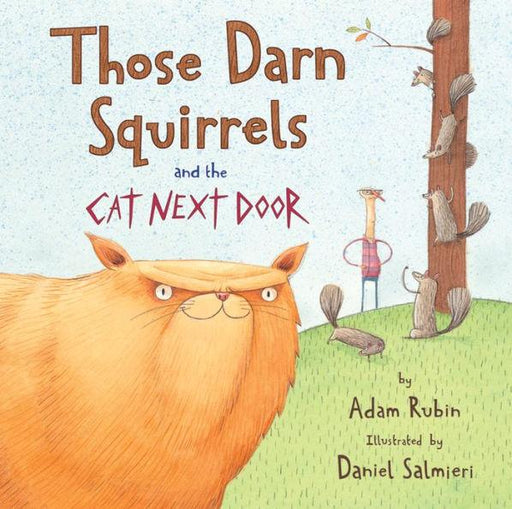 Those Darn Squirrels and the Cat Next Door - Paperback | Diverse Reads