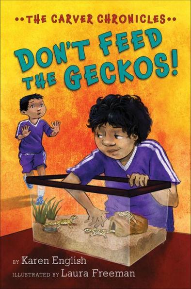Don't Feed the Geckos! (The Carver Chronicles Series #3) - Paperback | Diverse Reads