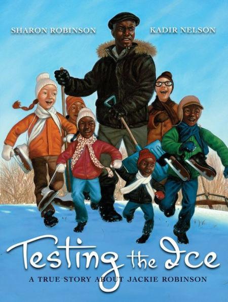Testing the Ice: A True Story About Jackie Robinson: A True Story About Jackie Robinson - Hardcover | Diverse Reads